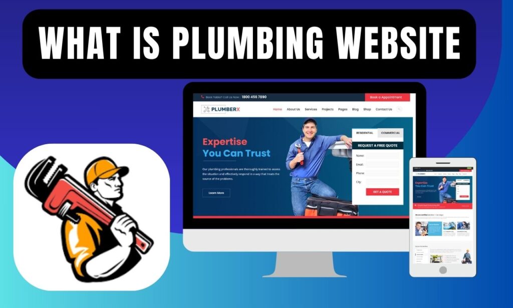 What is a plumbing website? Why create a plumbing website?